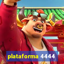 plataforma 4444